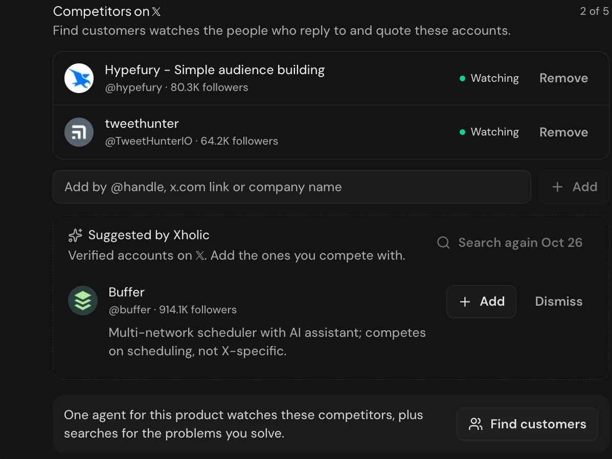 Find customers in Xholic: a product watching two competitors on X, another competitor suggested by Xholic, and the Find customers button that builds the agent.