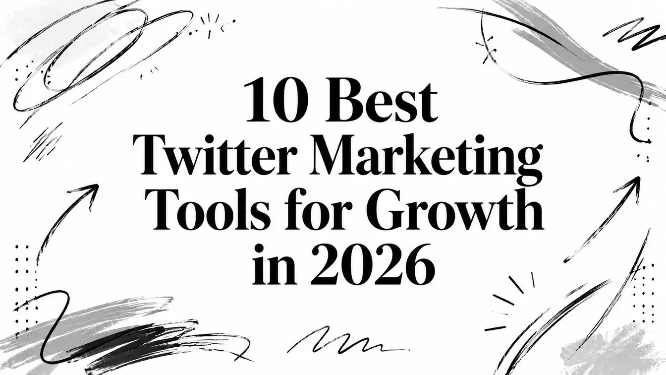 10 Best Twitter Marketing Tools for Growth in 2026