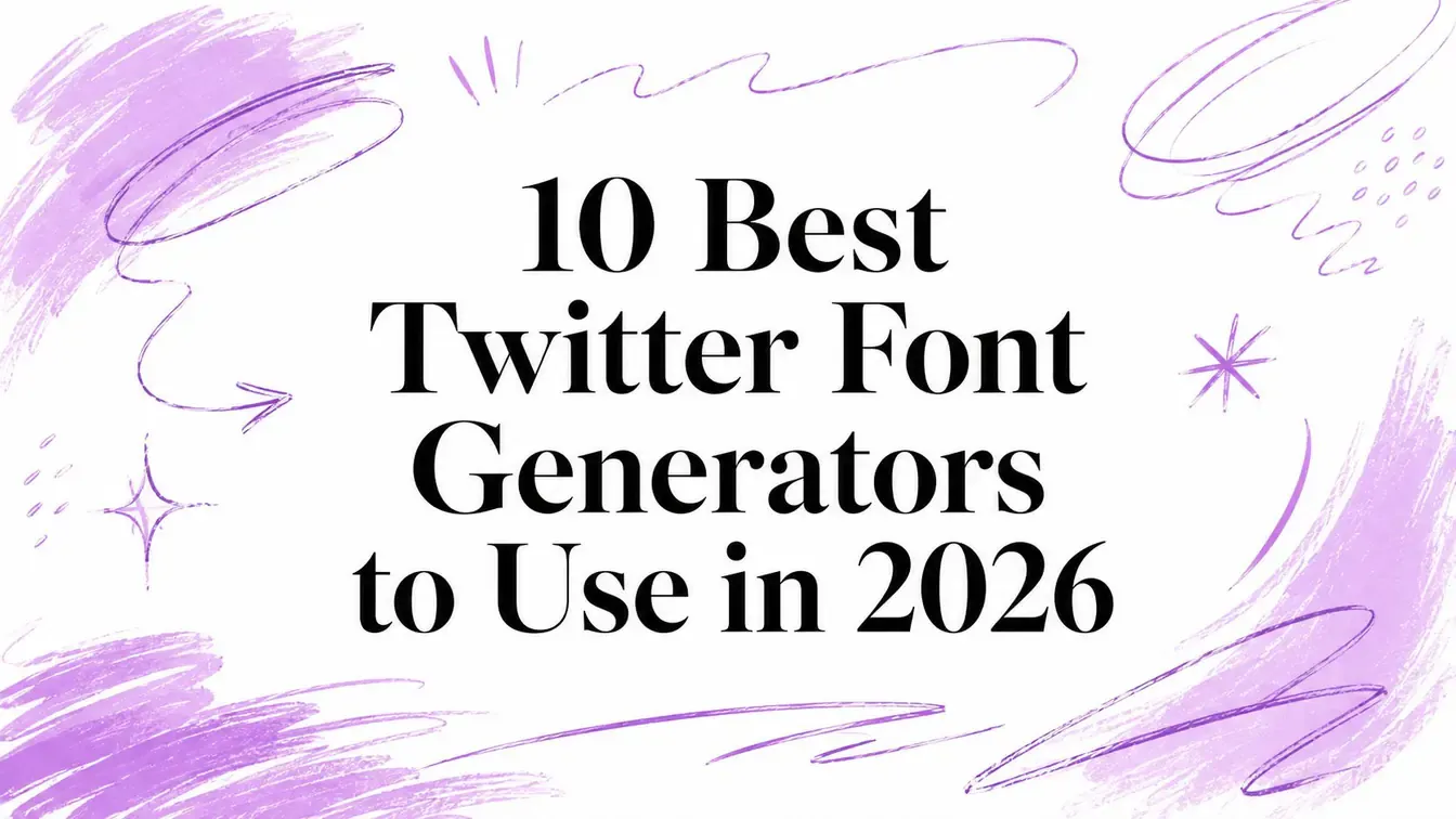 10 Best Twitter Font Generators to Use in 2026 title surrounded by purple hand-drawn accents.