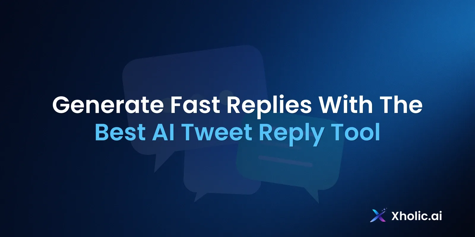 Generate Fast Replies With The Best AI Tweet Reply Tool