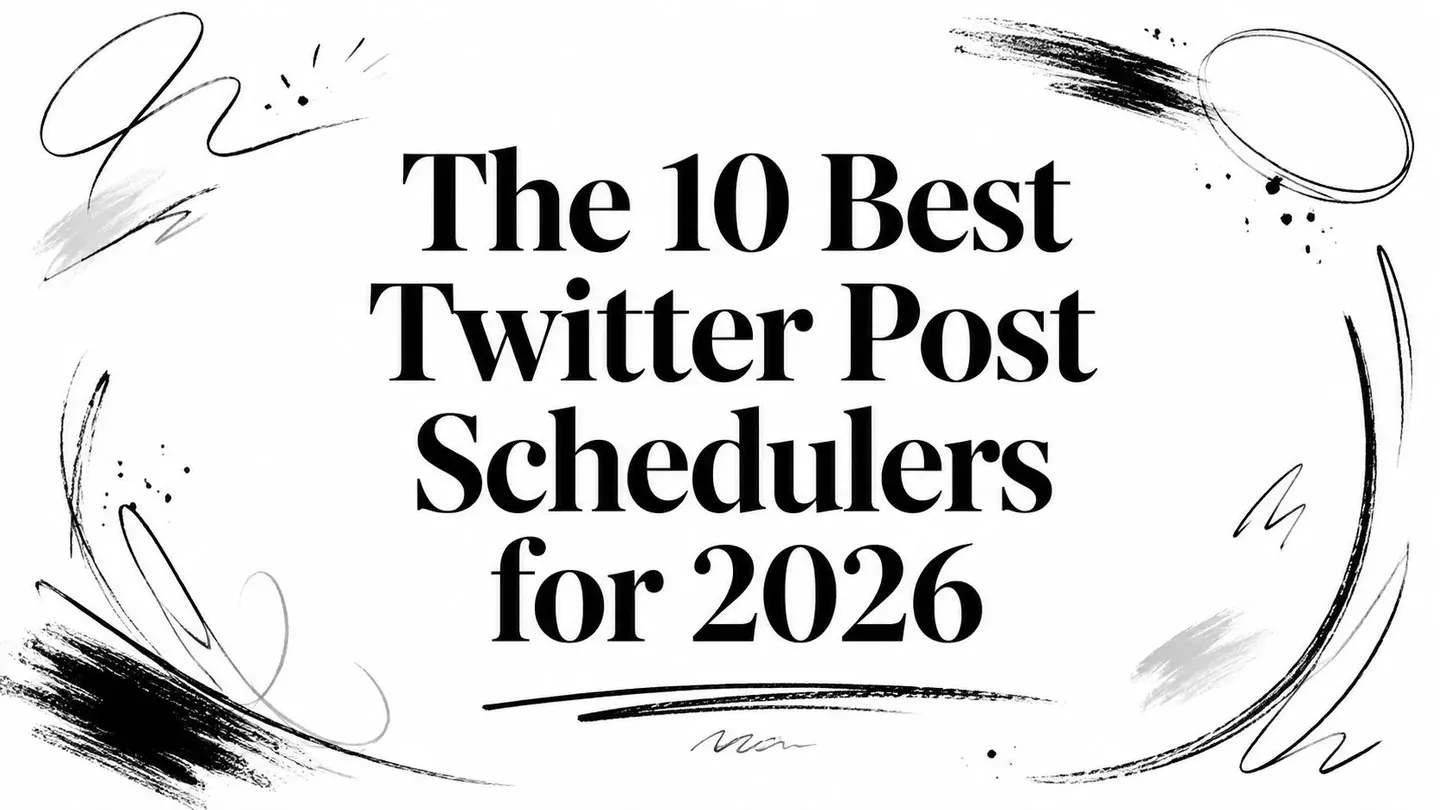 The 10 Best Twitter Post Schedulers for 2026 title artwork.