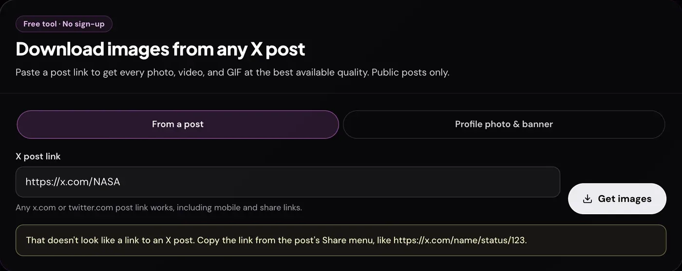 The downloader showing the error 'That doesn't look like a link to an X post. Copy the link from the post's Share menu, like https://x.com/name/status/123.' after a profile link was pasted.